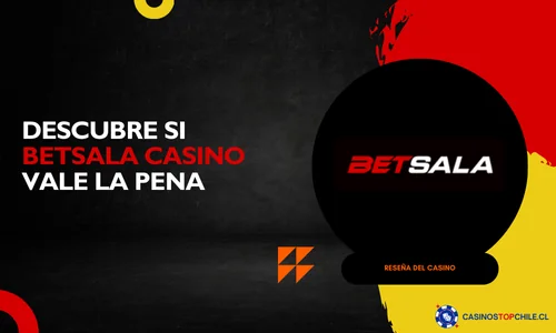 Imagen destacada de la reseña de Betsala en casinostopchile.cl